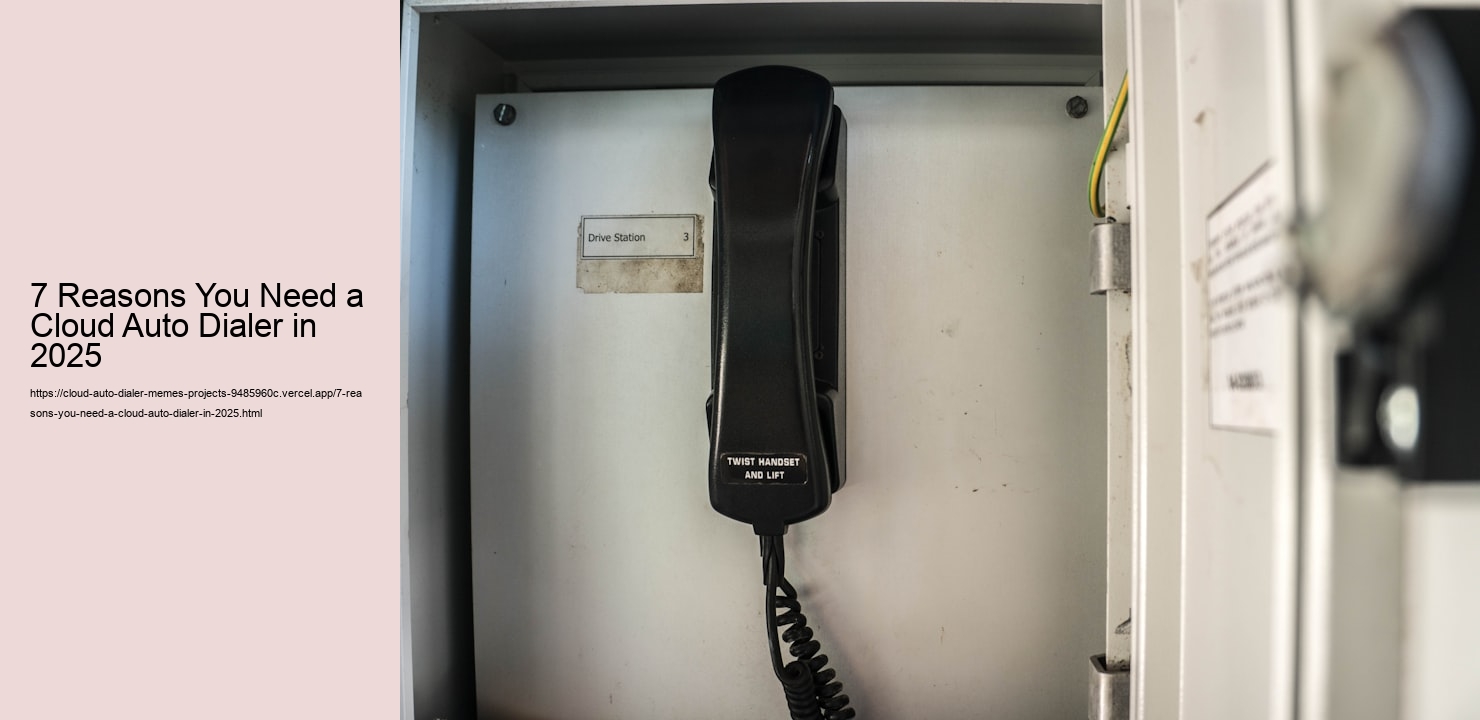 7 Reasons You Need a Cloud Auto Dialer in 2025